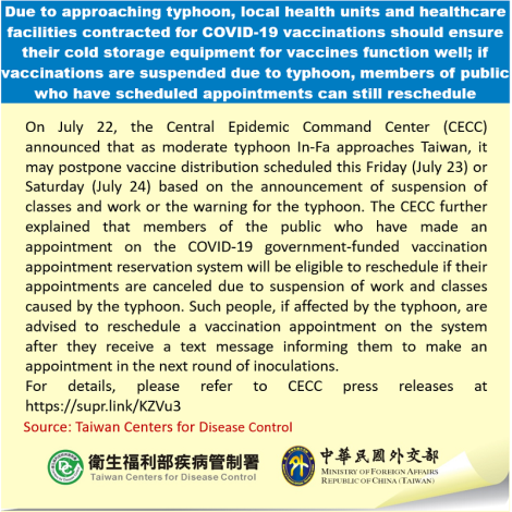 Due to approaching typhoon, local health units and healthcare facilities contracted for COVID-19 vaccinations should ensure their cold storage equipment for vaccines function well; if vaccinations are suspended due to typhoon, members of public who have scheduled appointments can still reschedule