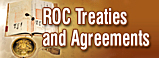 ROC Treaties and Agreements